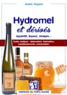 Hydromels et dérivés